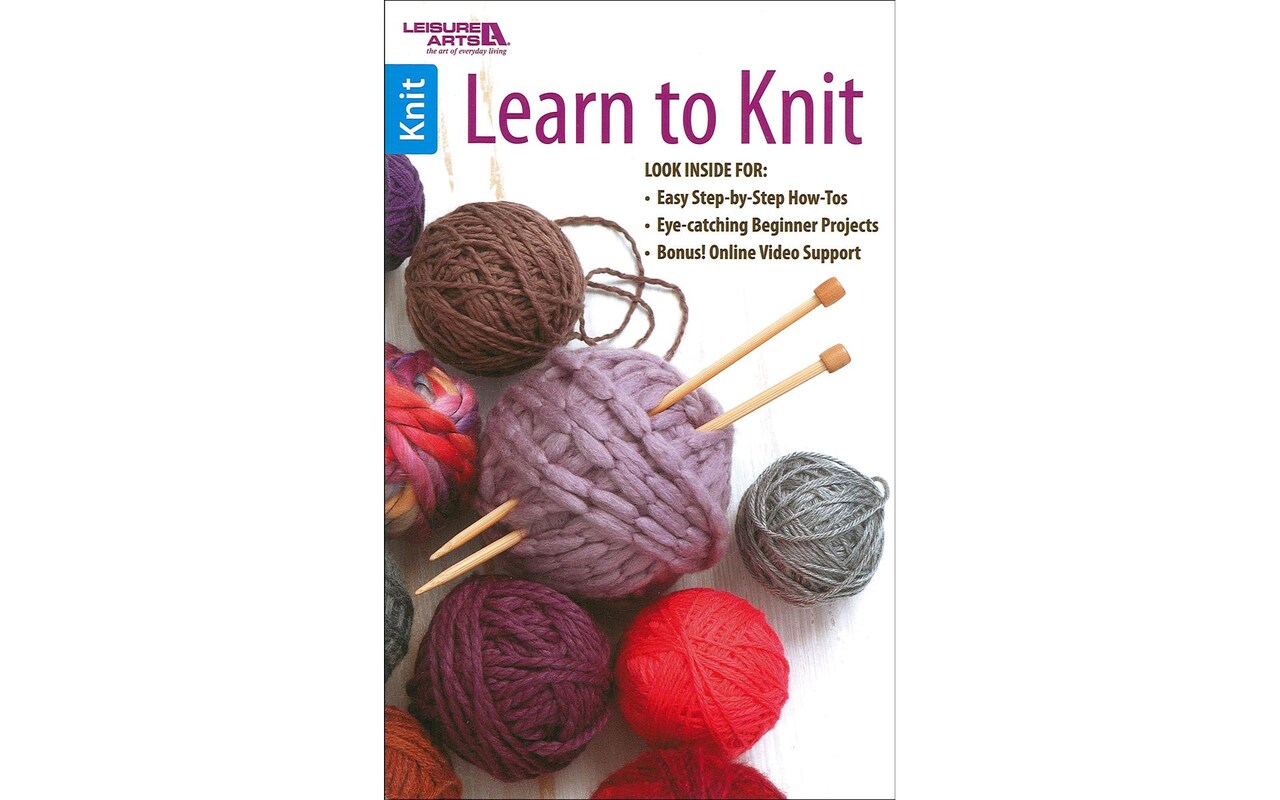 Leisure Arts Learn To Knit Knitting Book 